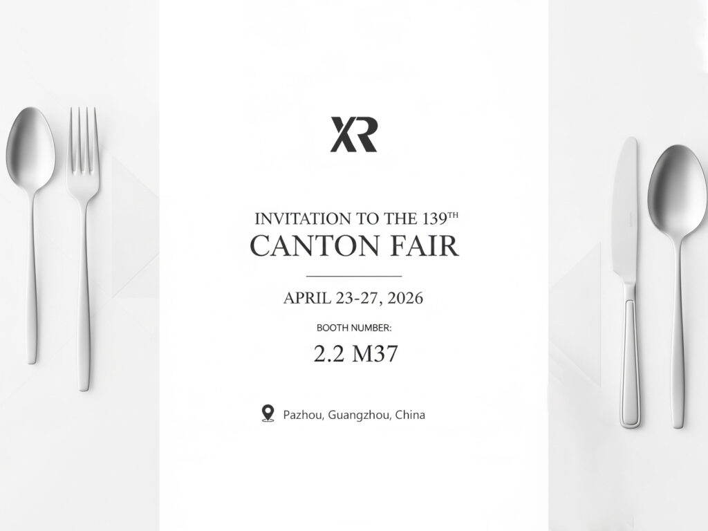 Join XR Cutlery at the 139th Canton Fair – Booth 2.2 M37